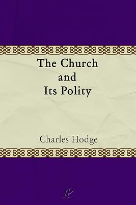 The Church and Its Polity