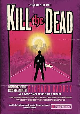 Kill the Dead: A Sandman Slim Novel