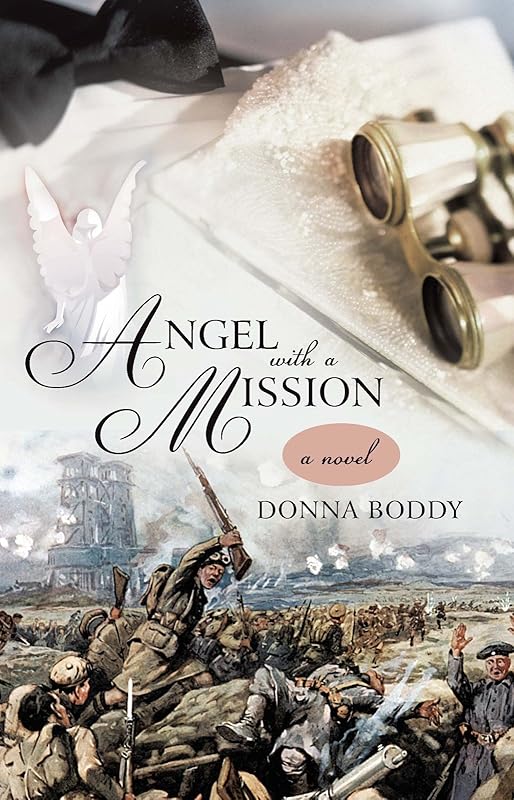 Angel with a Mission: A Novel by Donna Boddy