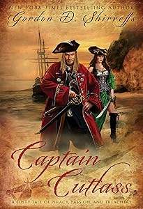 Captain Cutlass: A Historical Pirate Adventure Novel (The Wolfpack Publishing Gordon D. Shirreffs Library Collection)
