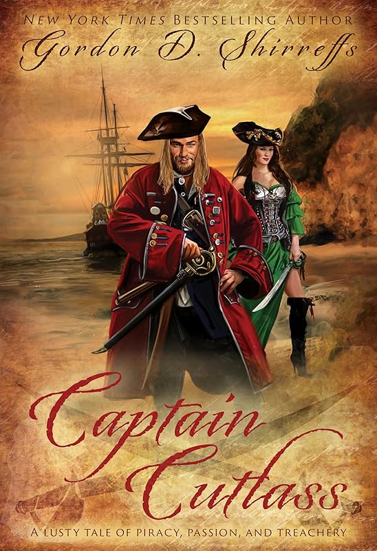 Captain Cutlass: A Historical Pirate Adventure Novel (The Wolfpack Publishing Gordon D. Shirreffs Library Collection) by Gordon D. Shirreffs