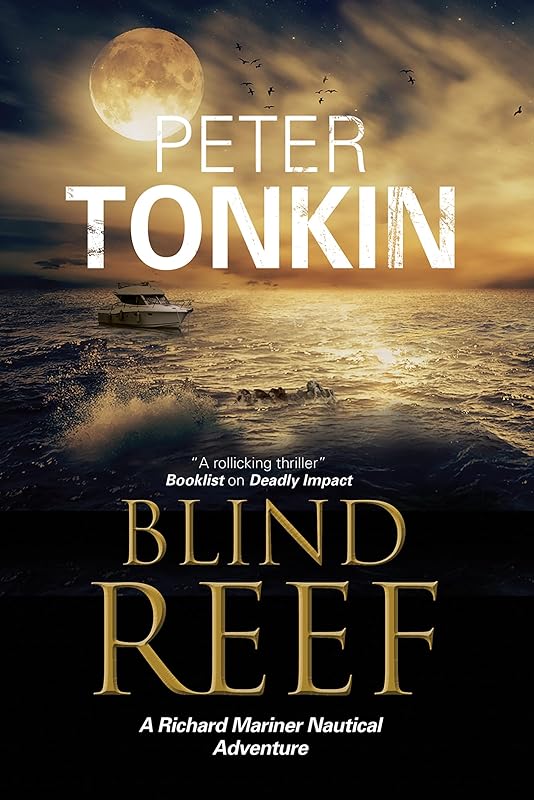Blind Reef (The Richard Mariner Nautical Adventures Book 30) by Peter Tonkin