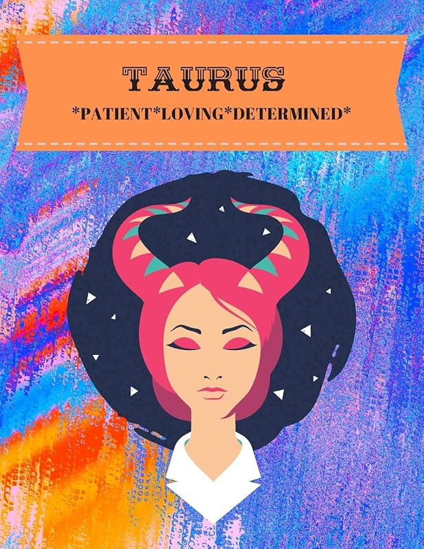 TAURUS: PATIENT*LOVING*DETERMINED by HELLA HUSTLER