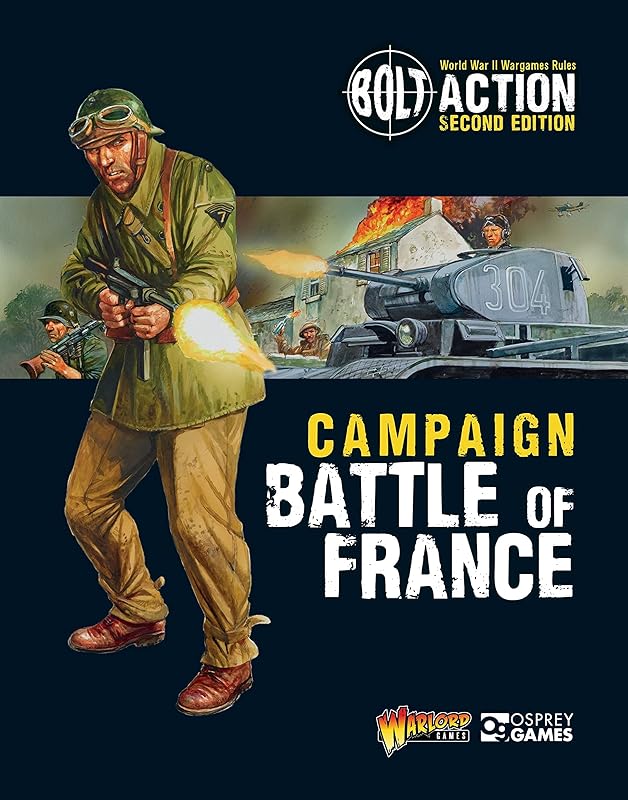 Bolt Action: Campaign: Battle of France by Warlord Games