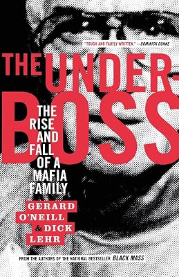 The Underboss: The Rise and Fall of a Mafia Family
