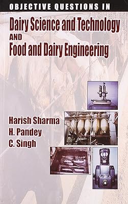 Objective Questions In Dairy Science And Technology And Food And Dairy Engineering (Pb 2015)