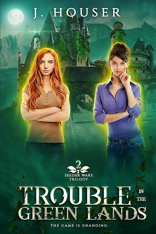 Trouble in the Green Lands (Seeder Wars Series Book 2) by J. Houser