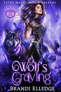 A Wolf's Craving: Fated Mates of New Orleans by Brandi Elledge