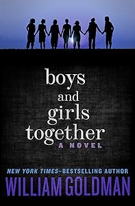 Boys and Girls Together: A Novel