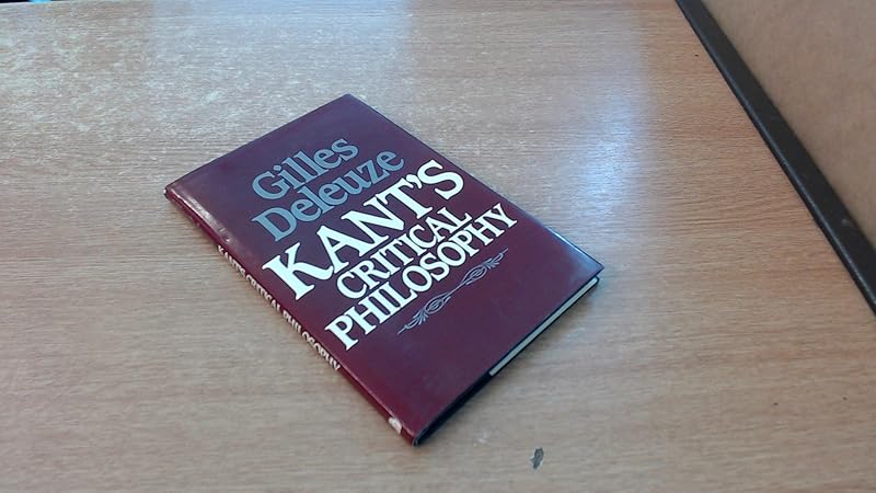 Kant's Critical Philosophy: The Doctrine of the Faculties by Gilles Deleuze