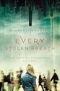 Every Stolen Breath (Blink) by Kimberly Gabriel
