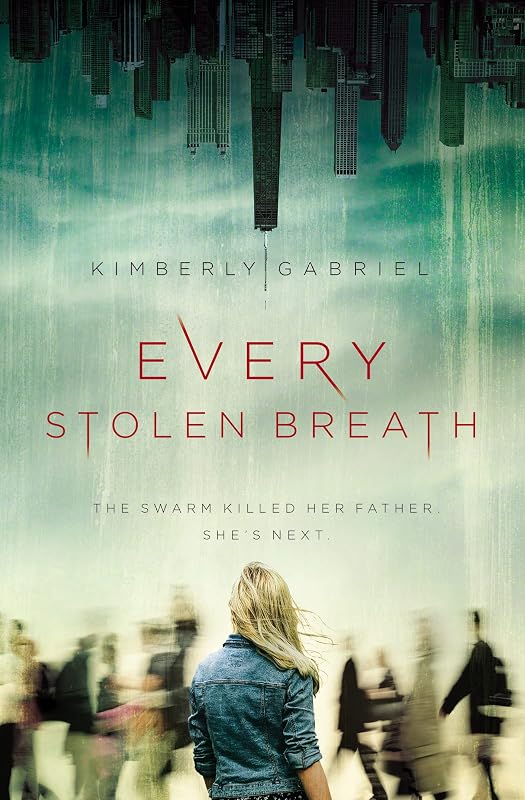 Every Stolen Breath (Blink) by Kimberly Gabriel
