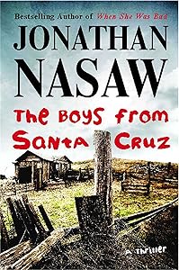 The Boys from Santa Cruz: A Thriller