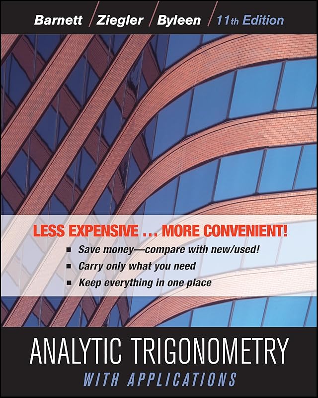 Analytic Trigonometry with Applications by Raymond A. Barnett