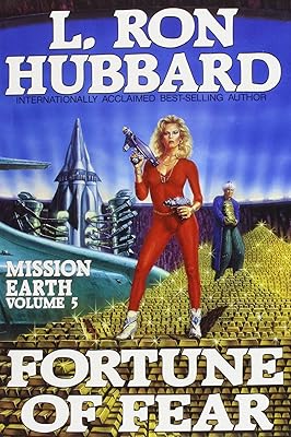 Fortune of Fear (Mission Earth Series)