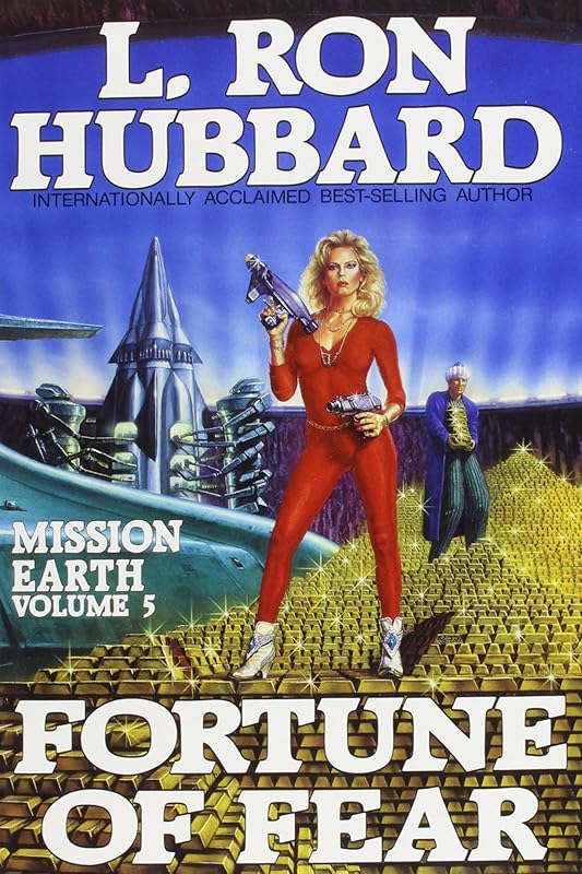 Fortune of Fear (Mission Earth Series) by L Ron Hubbard