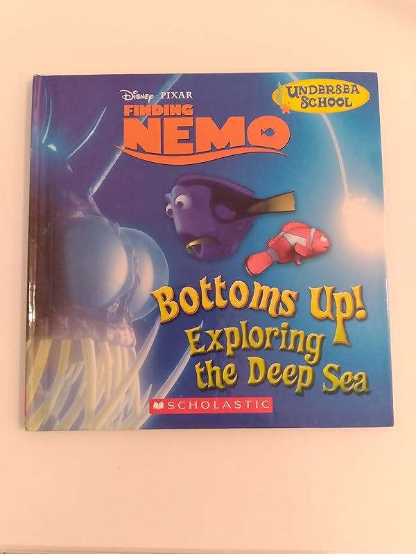Bottoms Up! Exploring the Deep Sea (Finding Nemo Undersea School) by Sharon Katz Cooper