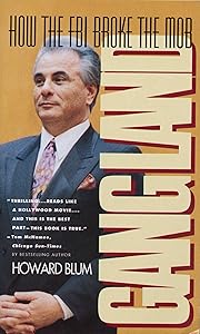 Gangland: How the FBI Broke the Mob
