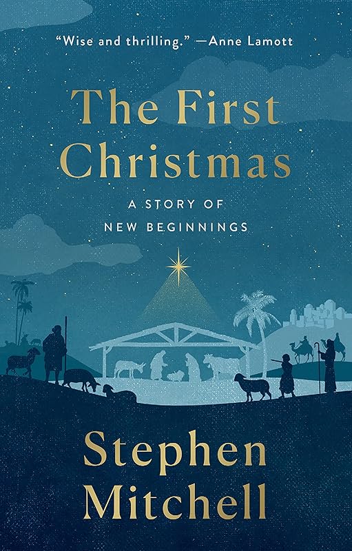 First Christmas by Stephen Mitchell