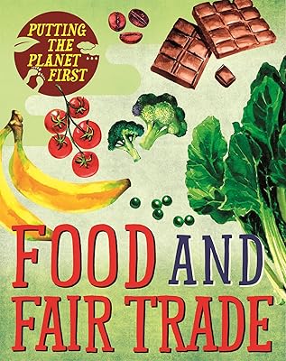 Putting Planet First Food & Fair Trade