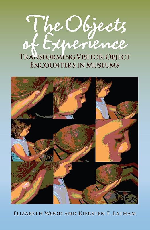 The Objects of Experience by Elizabeth Wood