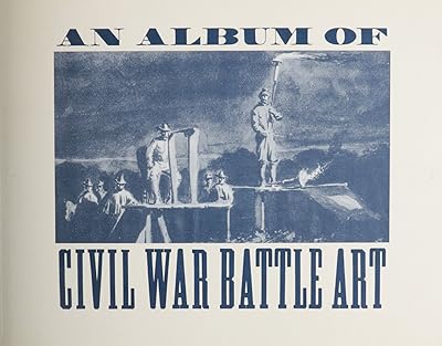 Album of Civil War Battle Art (Applewood Books)