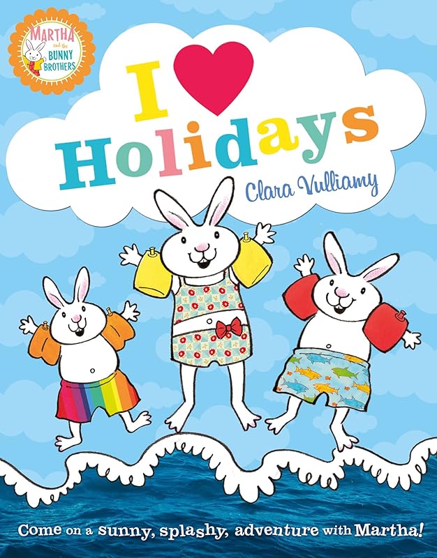I Heart Holidays (Martha and the Bunny Brothers) by Clara Vulliamy