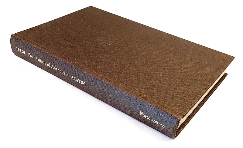 The Foundations of Arithmetic: A Logico-Mathematical Enquiry into the Concept of Number by Gottlob Frege