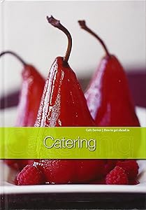 Catering (Raintree: How to Get Ahead In... S)