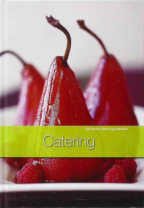 Catering (Raintree: How to Get Ahead In... S) by Cath Senker