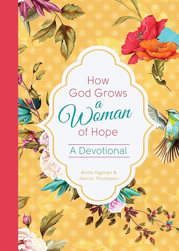 How God Grows a Woman of Hope by Anita Higman