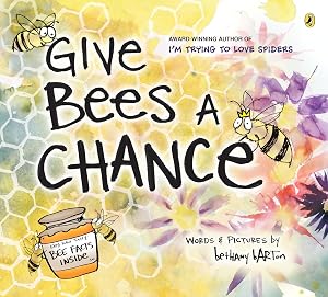 Give Bees a Chance by Bethany Barton