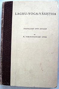 Laghu-Yoga-Vasistha (English and Sanskrit Edition) by K Narayanaswa Aiyer