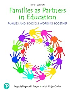 Families as Partners in Education: Families and Schools Working Together by Eugenia Hepworth Berger
