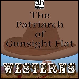 The Patriarch of Gunsight Flat by Wayne D. Overholser