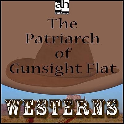 The Patriarch of Gunsight Flat