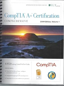 CompTIA A+ Certification Comprehensive 2009 Edition + CertBlaster Instructor's Edition by Axzo Press Axzo Press