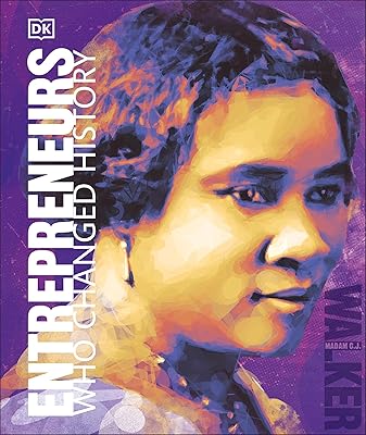 Entrepreneurs Who Changed History (DK People Who Changed History)