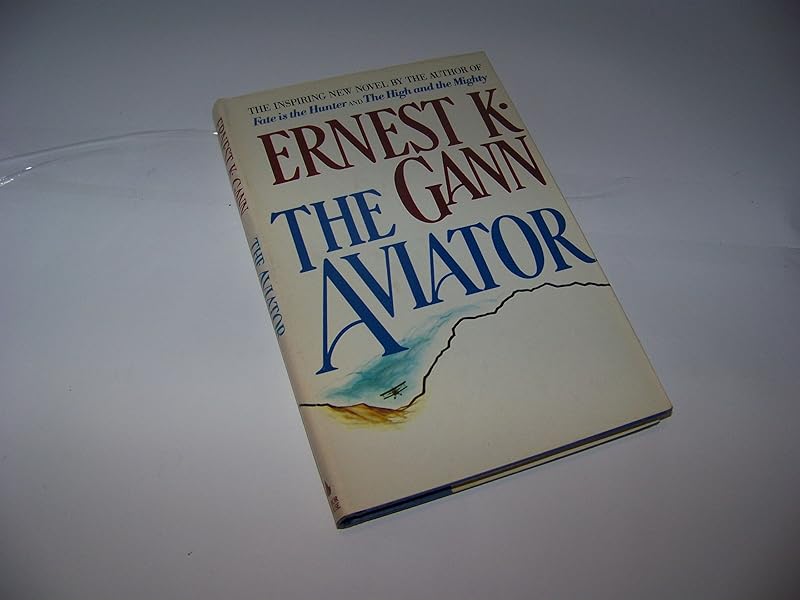 Aviator by Ernest K. Gann
