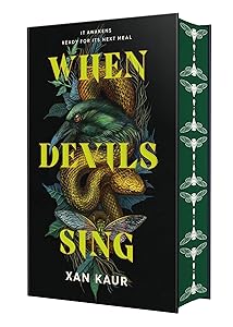 When Devils Sing: Deluxe Edition by Xan Kaur
