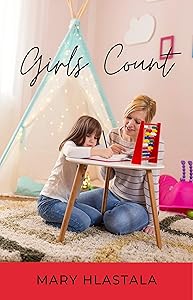 Girls Count by Mary Hlastala