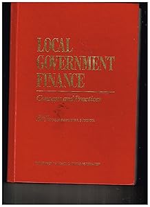 Local Government Finance Concepts and Practices by John E. Peterson