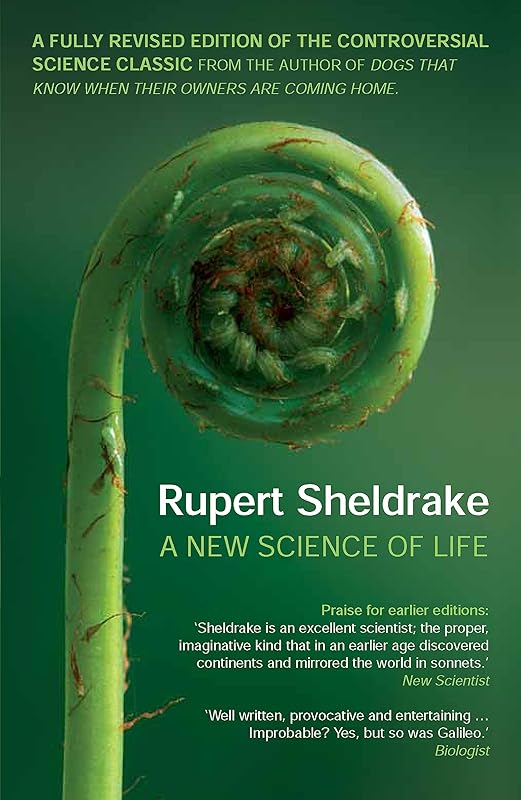 A New Science of Life by Rupert Sheldrake