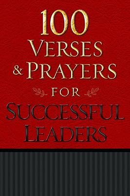 100 Verses and Prayers for Successful Leaders