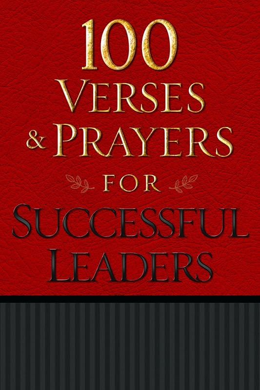 100 Verses and Prayers for Successful Leaders by Freeman-Smith