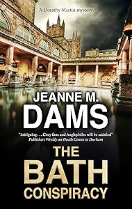 Bath Conspiracy, The (A Dorothy Martin Mystery Book 24)