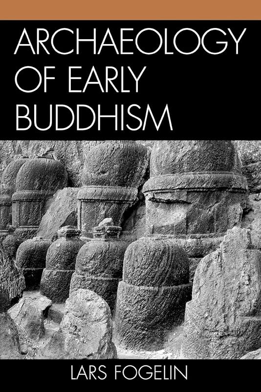 Archaeology of Early Buddhism (Archaeology of Religion) by Lars Fogelin