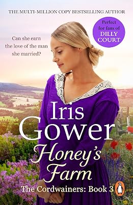 Honey's Farm (The Cordwainers: 3): An absolutely heart-wrenching Welsh saga that will have you gripped...