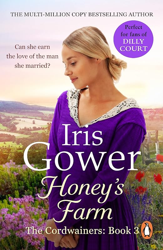 Honey's Farm (The Cordwainers: 3): An absolutely heart-wrenching Welsh saga that will have you gripped... by Iris Gower