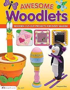 Awesome Woodlets: Wooden Cut-Out Projects for Every Season by Margaret Riley